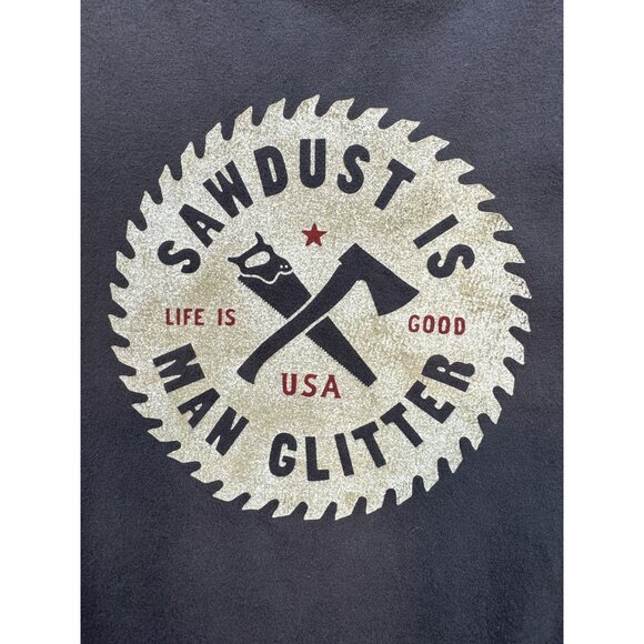 Life Is Good Mens Sawdust Is Man Glitter Crusher Tee Size M Gray Casual Graphic - Picture 7 of 10